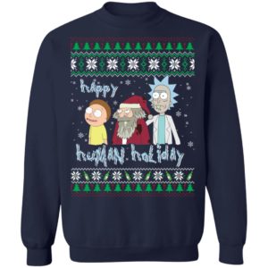 Happy Human Holiday Rick And Morty Christmas Shirt