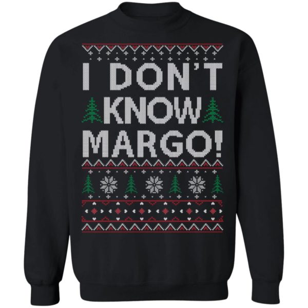 I Dont Know Margo Christmas Shirt