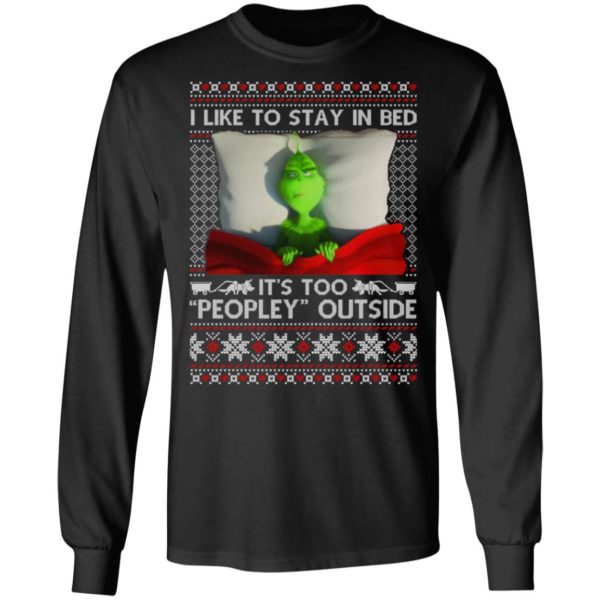 I Like To Stay In Bed Grinch Christmas Shirt