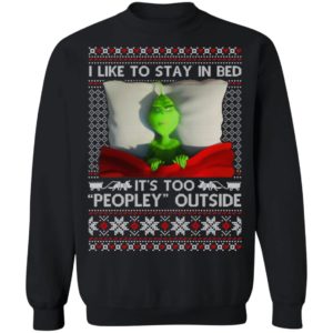 I Like To Stay In Bed Grinch Christmas Shirt image I Like To Stay In Bed Grinch Christmas Shirt