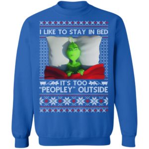 I Like To Stay In Bed Grinch Christmas Shirt image I Like To Stay In Bed Grinch Christmas Shirt