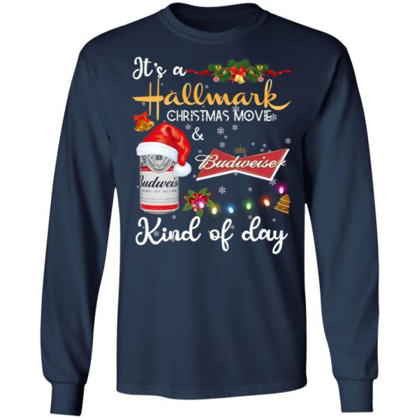 It's A Hallmark Christmas Movie And Budweiser Beer Kind Of Day Christmas Shirt