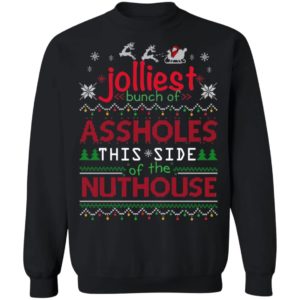 Jolliest Bunch Of Assholes Christmas Shirt