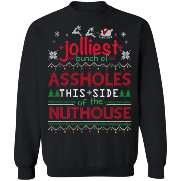 Jolliest Bunch Of Assholes Christmas Shirt