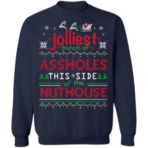 Jolliest Bunch Of Assholes Christmas Shirt