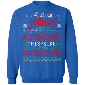Jolliest Bunch Of Assholes Christmas Shirt
