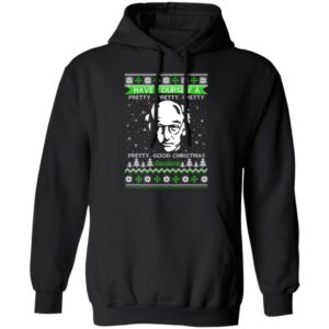 Larry David Have Yourself A Pretty Good Christmas Christmas Shirt