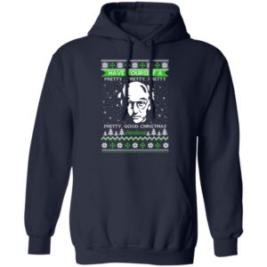 Larry David Have Yourself A Pretty Good Christmas Christmas Shirt
