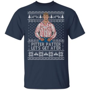 Letterkenny Pitter Patter Let's Get At'er Christmas Shirt