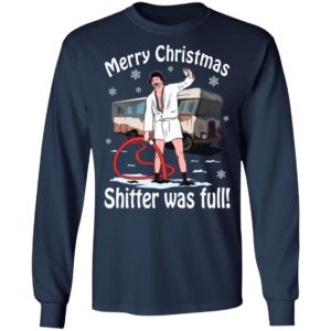 Merry Christmas Shitter Was Full Shirt