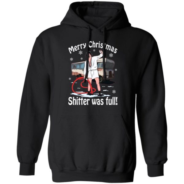 Merry Christmas Shitter Was Full Shirt