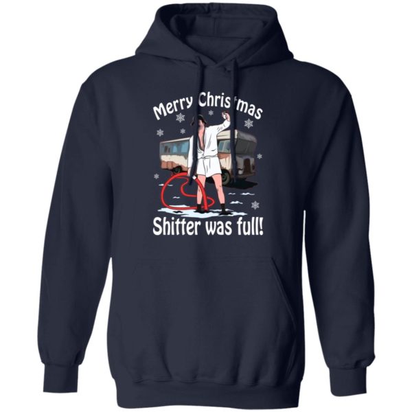 Merry Christmas Shitter Was Full Shirt