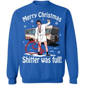 Merry Christmas Shitter Was Full Shirt