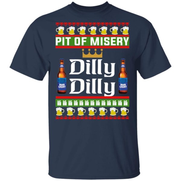 Pit Of Misery Dilly Dilly Christmas Shirt