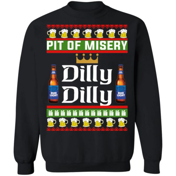 Pit Of Misery Dilly Dilly Christmas Shirt
