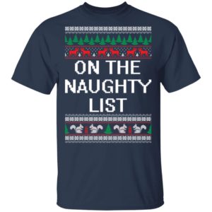On The Naughty List Christmas Shirt