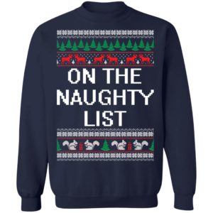 On The Naughty List Christmas Shirt