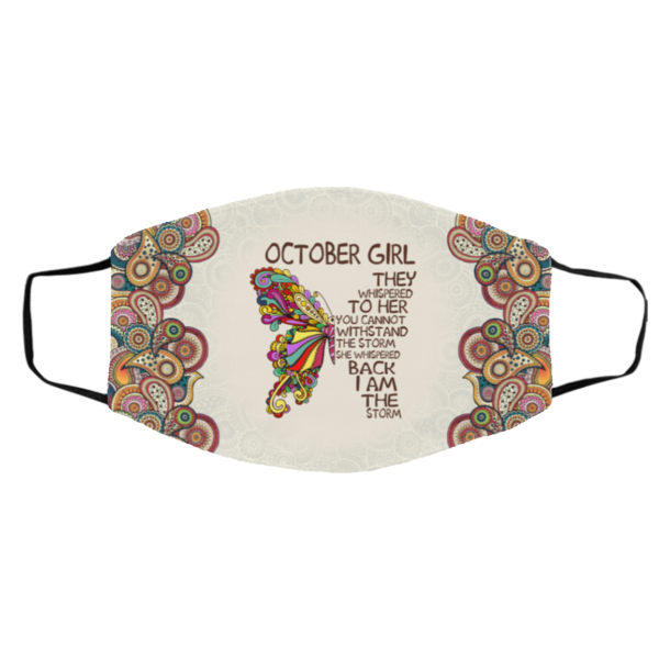 October Girl They Whispered To Her You Cannot Withstand The Storm Butterfly Birthday Mask