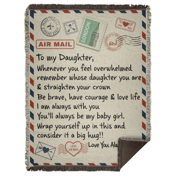 To My Daughter Air Mail, Love You Always Dad Blanket