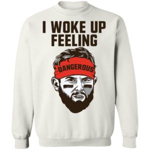 Baker Mayfield I Woke Up Feeling Dangerous Christmas Shirt