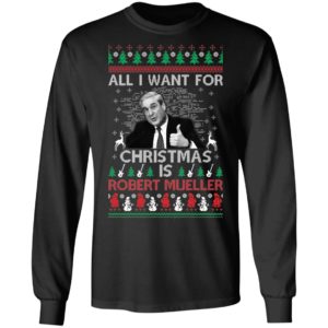 All I Want For Christmas Is Robert Mueller Christmas Shirt