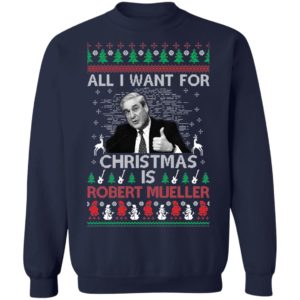 All I Want For Christmas Is Robert Mueller Christmas Shirt