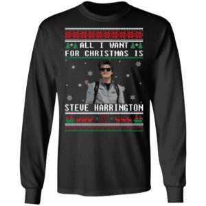 All I Want For Christmas Is Steve Harrington Christmas Shirt image All I Want For Christmas Is Steve Harrington Christmas Shirt