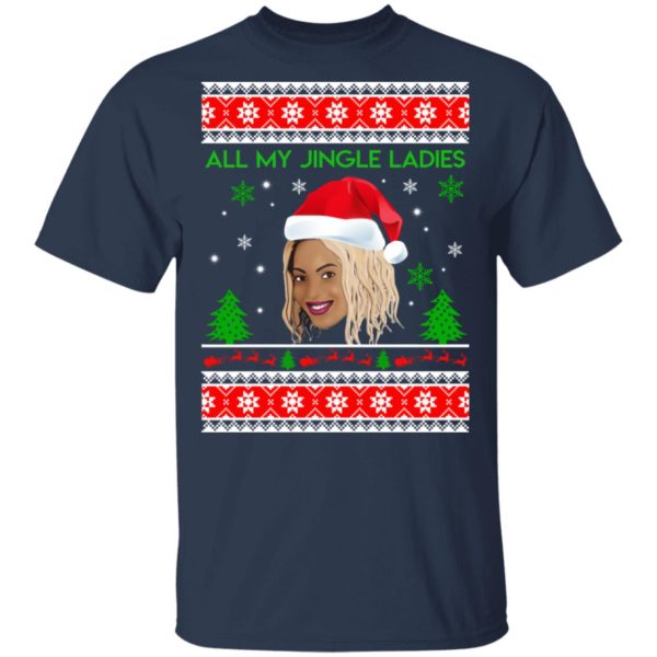 Beyonce All My Jingle Ladies Funny Hip Hop Christmas Shirt