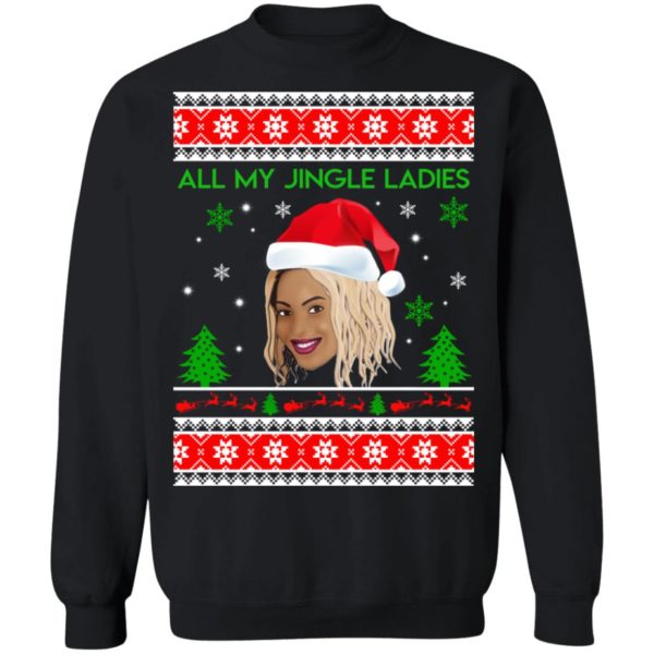 Beyonce All My Jingle Ladies Funny Hip Hop Christmas Shirt