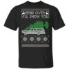 Bend Over And I’ll Show You Christmas Shirt