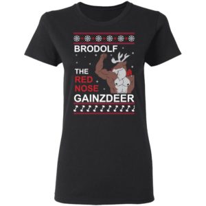 Brodolf The Red Nose Gainzdeer Christmas Shirt