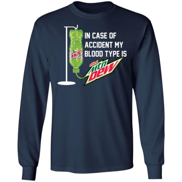 In Case Of Accident, My Blood Type Is Diet Mountain Dew Shirt
