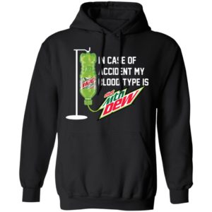In Case Of Accident, My Blood Type Is Diet Mountain Dew Shirt