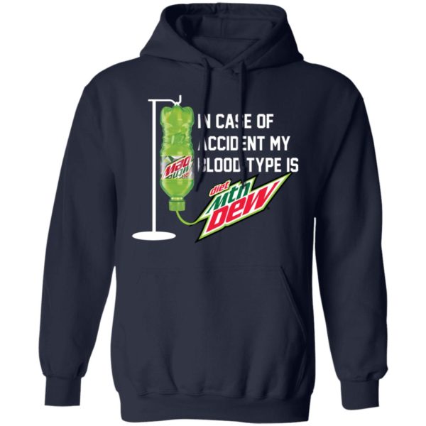 In Case Of Accident, My Blood Type Is Diet Mountain Dew Shirt
