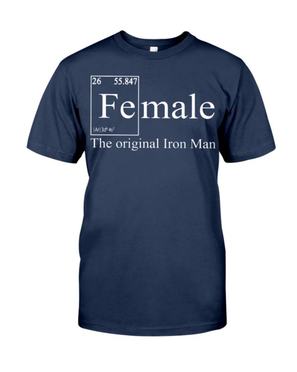 FE Female The Original Iron Man Science Shirt
