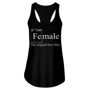 FE Female The Original Iron Man Science Shirt