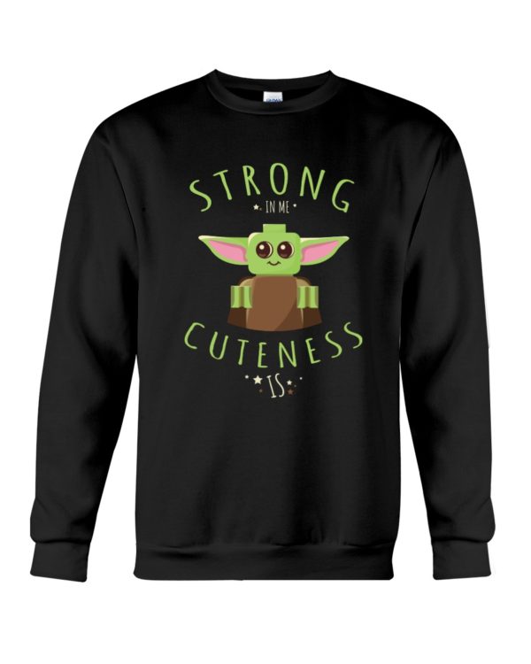 Baby Yoda Strong In Me Cuteness Is Shirt