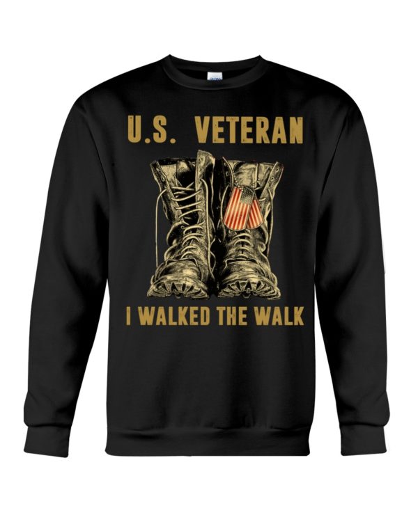 U.S Veteran I Walked The Walk Shirt