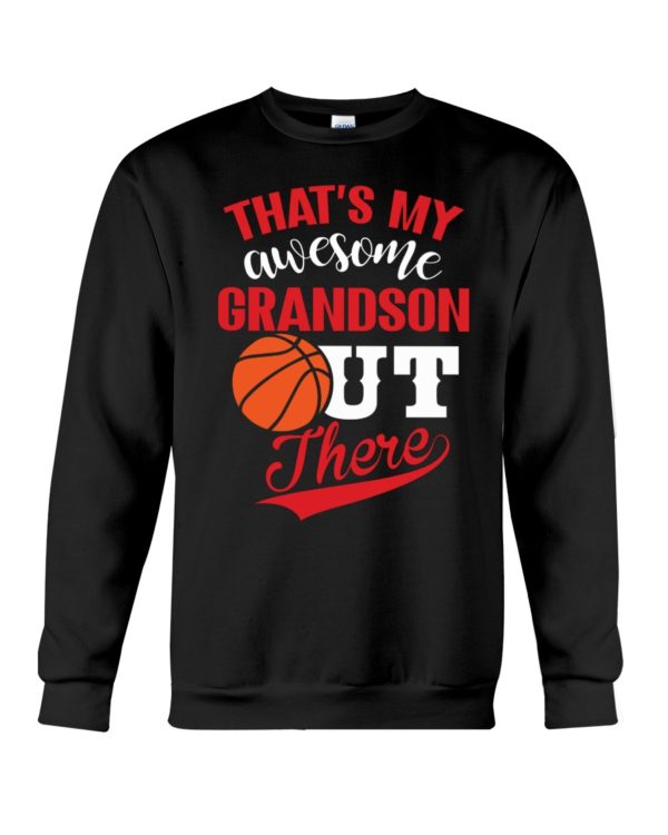 That's My Awesome Grandson Out There Shirt