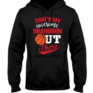 That's My Awesome Grandson Out There Shirt