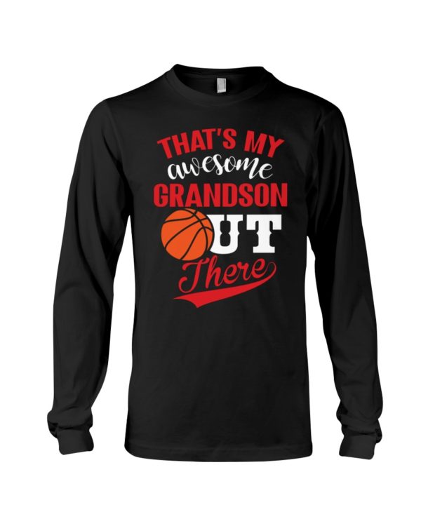 That's My Awesome Grandson Out There Shirt