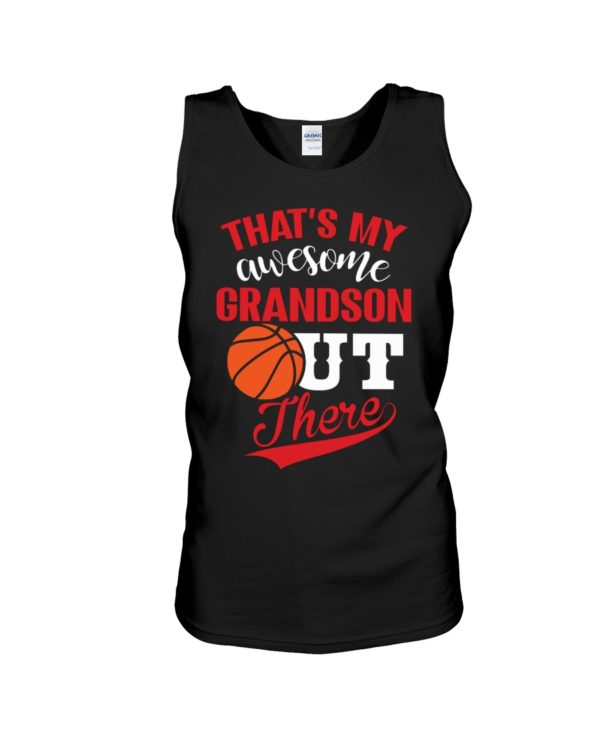 That's My Awesome Grandson Out There Shirt