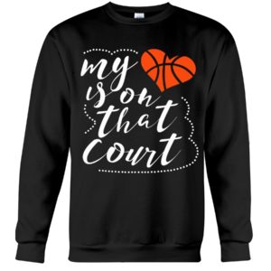 My Heart Is On That Court Shirt