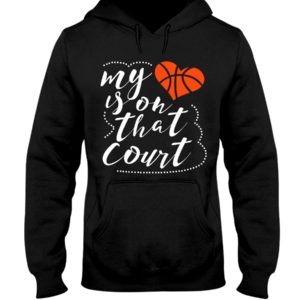My Heart Is On That Court Shirt