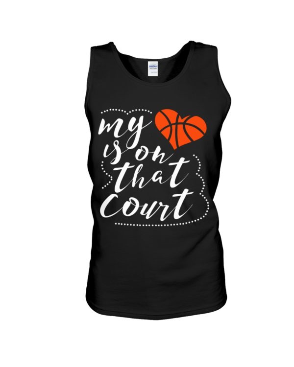 My Heart Is On That Court Shirt