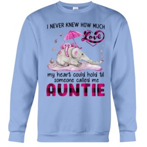 I Never Knew How Much My Heart Could Hold Til Some One Called Me Auntie Shirt