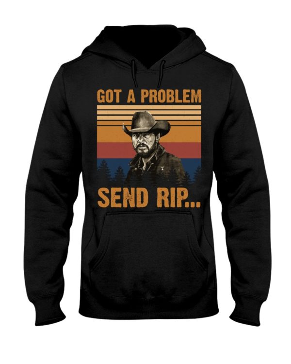 Walker Yellowstone Got A Problem Send Rip Shirt
