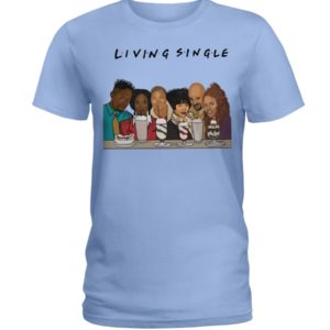 Living Single Tv Show In Cartoon Shirt
