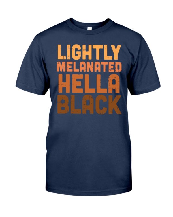 Lightly Melanated Hella Black Shirt