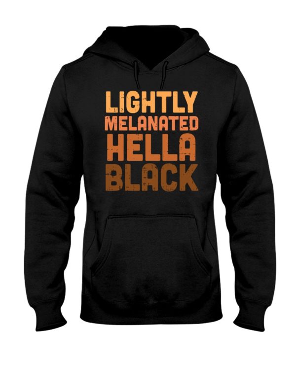 Lightly Melanated Hella Black Shirt
